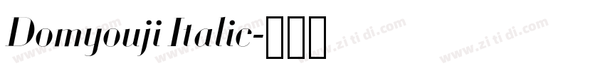 Domyouji Italic字体转换 Domyouji Italic字体转换